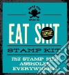 Eat Shit Stamp Kit libro str