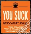 You Suck Stamp Kit libro str