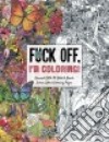Fuck Off, I'm Coloring libro str