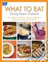 What to Eat During Cancer Treatment libro str