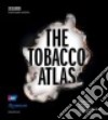 The Tobacco Atlas libro str