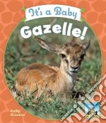 It's a Baby Gazelle!