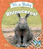 It's a Baby Rhinoceros!