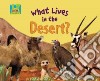 What Lives in the Desert? libro str