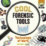 Cool Forensic Tools: Technology at Work