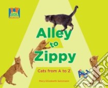 Alley to Zippy libro in lingua di Salzmann Mary Elizabeth