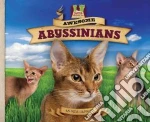 Awesome Abyssinians