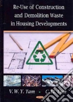 Re-Use of Construction and Demolition Waste in Housing Developments