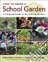 How to Grow a School Garden libro str