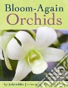 Bloom-Again Orchids libro str