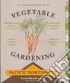 The Timber Press Guide to Vegetable Gardening in the Pacific Northwest libro str