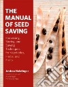 The Manual of Seed Saving libro str