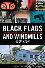 Black Flags and Windmills