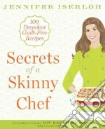 Secrets of a Skinny Chef