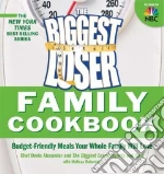 The Biggest Loser Family Cookbook