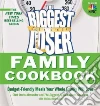 The Biggest Loser Family Cookbook libro str