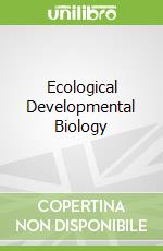 Ecological Developmental Biology