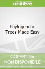 Phylogenetic Trees Made Easy