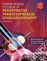 Comprehensive Textbook of Perioperative Transesophageal Echocardiography