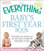 The Everything Baby's First Year Book