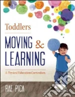 Toddlers Moving & Learning