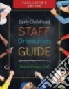 Early Childhood Staff Orientation Guide libro str