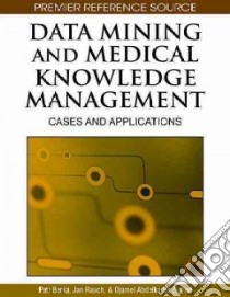 Data Mining and Medical Knowledge Management libro in lingua di Berka Petr (EDT), Rauch Jan (EDT), Zighed Djamel Abdelkader (EDT)