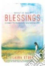 What If Your Blessings Come Through Raindrops?