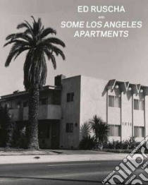 Ed Ruscha and Some Los Angeles Apartments libro in lingua di Heckert Virginia, Potts Timothy (FRW)