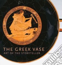 The Greek Vase libro in lingua di Oakley John H.