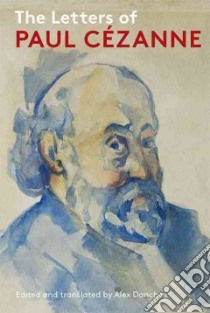 The Letters of Paul Cezanne libro in lingua di Danchev Alex (EDT)