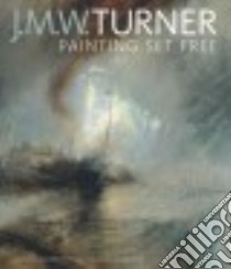 J. M. W. Turner libro in lingua di Brown David Blayney (EDT), Concannon Amy (EDT), Smiles Sam (EDT)