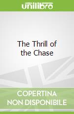 The Thrill of the Chase