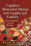 Cognitive-behavioral Therapy with Couples and Families libro str