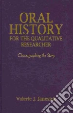 Oral History for the Qualitative Researcher