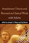 Attachment Theory and Research in Clinical Work With Adults libro str