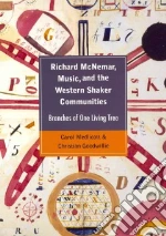 Richard Mcnemar, Music, and the Western Shaker Communities