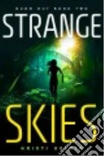 Strange Skies