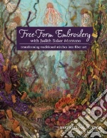 Free-form Embroidery With Judith Baker Montano