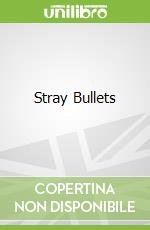 Stray Bullets libro in lingua di Lapham David