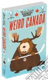Uncle John's Bathroom Reader, Weird Canada libro str
