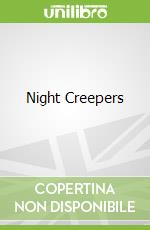 Night Creepers