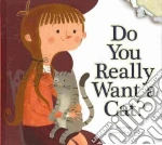 Do You Really Want a Cat?