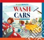 Make Money! Wash Cars