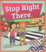 Stop Right There