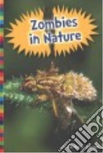 Zombies in Nature