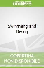 Swimming and Diving