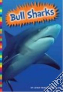 Bull Sharks libro in lingua di Waxman Laura Hamilton