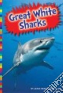 Great White Sharks libro in lingua di Waxman Laura Hamilton