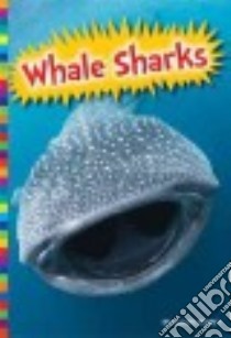 Whale Sharks libro in lingua di Morey Allan